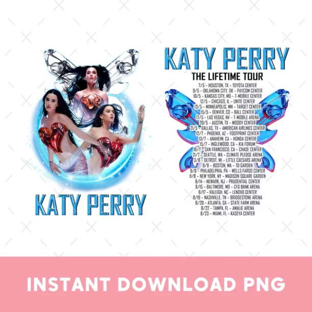 2025 Katy Perry The Lifetime Tour Png, Katy Perry Tee, Katy Perry Fan Gift, Katy Perry Merch, Katy Perry Graphic Png, Concert Png